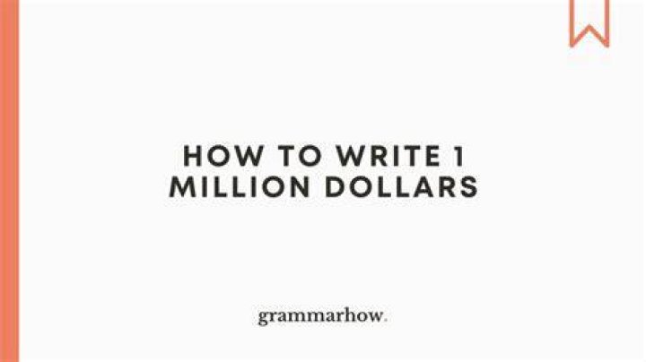 How do you write one million dollars in a sentence?