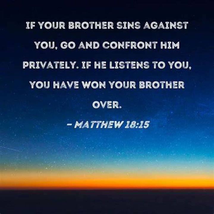 What does Matthew 18 15 say?