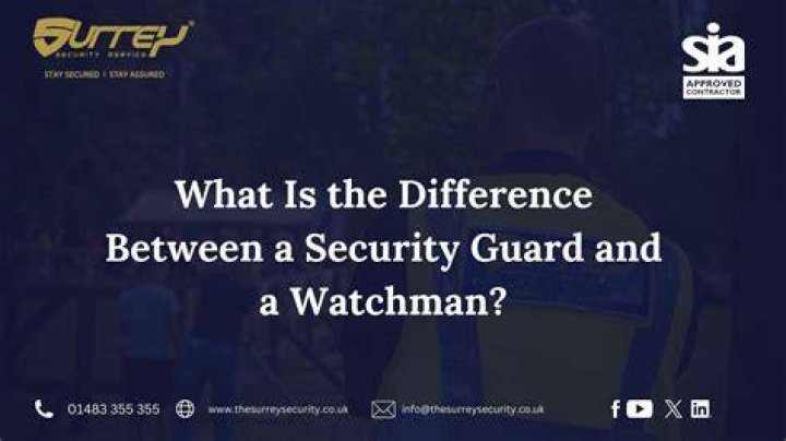 What is the difference between a watchman and a security?
